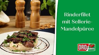 Rinderfilet mit Balsamico Essig und SellerieMandelpüree  ORO di Parma [upl. by Asilehs]