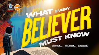 WHAT EVERY BELIEVER MUST KNOW 11TH August 2024 [upl. by Erdnaed]