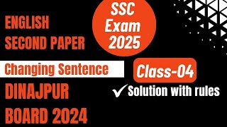 Changing sentence for SSC exam 2025 with rules  transformation of sentence  Dinajpur Board 2024 [upl. by Nero466]