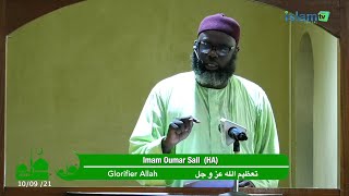 Khoutbah 10 09 21  Oustaz Oumar SALL  Glorifier Allah تعظيم الله [upl. by Tecu]