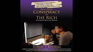 Conspiracy of the Rich  Robert Kiyosaki  Audiobook Full  YouTube 240pflv [upl. by Rebmeced863]