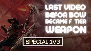 My last Video befor the bow became an F Tier weapon [upl. by Nrojb]