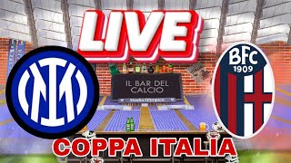 🔴Diretta InterBologna COPPA ITALIA🔴 [upl. by Remoh]