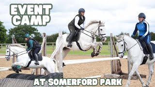 SOMERFORD PARK EVENT CAMP  equestrian vlog [upl. by Enamart271]