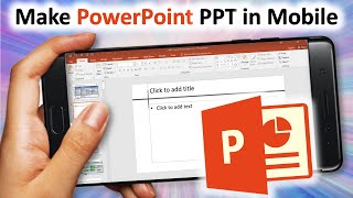 How to Make PowerPoint PPT in Mobile  ppt in mobile phone  Powerpoint in mobile [upl. by Rosanne]