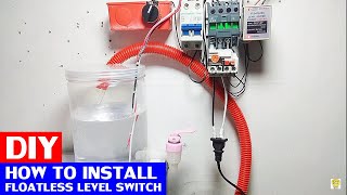 PAANO MAG INSTALL NG FLOATLESS LEVEL SWITCH SA TUBIG [upl. by Frasch269]