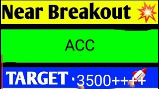 ACC SHARE LATEST NEWS TODAYACC SHARE BREAKOUT ACC SHARE ANALYSISACC SHARE LATEST NEWSACC SHARE [upl. by Amiaj]