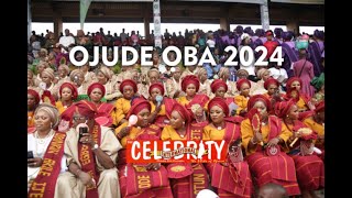 OJUDE OBA FESTIVAL 2024 IN GRAND STYLE [upl. by Nyrhtac]