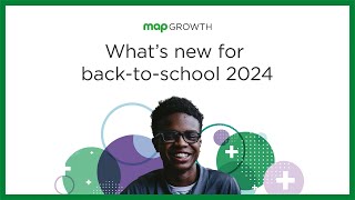 NWEA MAP Growth  Whats new for 2024 [upl. by Zigmund]