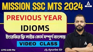 SSC MTS ENGLISH IN BENGALI  SSC MTS PREVIOUS YEAR IDIOM  BY Apurba Sir [upl. by Anyale]