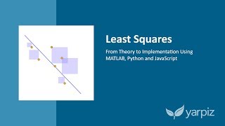 Least Squares Theory and Implementation Using MATLAB Python and JavaScript [upl. by Bruell]