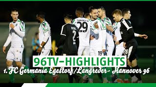 96TVHighlights  1 FC Germania EgestorfLangreder  Hannover 96 [upl. by Enicar]