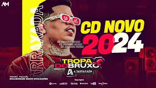 A TARRAXADA CD NOVO 2024  REPERTÓRIO ATUALIZADO  MÚSICAS NOVAS  PRA PAREDÃO [upl. by Wardle]