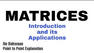 1 Matrices  Introduction  Must Watch [upl. by Orofselet]