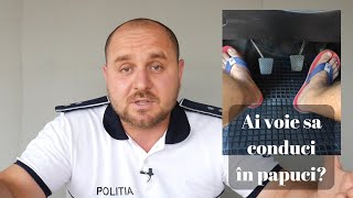 Ai voie sa conduci În PAPUCI sau FĂRĂ TRICOU [upl. by Wira]