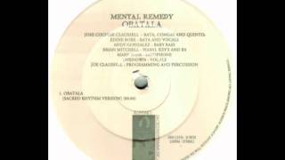 Mental Remedy  Obatala Sacred Rhythm Version Side B1 [upl. by Hajed]