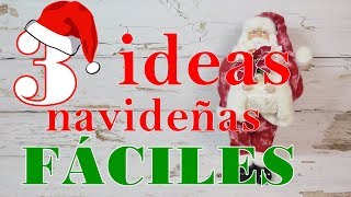 3 Ideas navideñas rápidas y fáciles de hacer Manualidades para Navidad [upl. by Kursh]