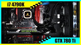 i7 4790K  GTX 780 Ti Gaming PC in 2022  Tested in 8 Games [upl. by Cerracchio]