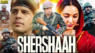 Shershaah Full Movie  Sidharth Malhotra  Kiara Advani  Nikitin Dheer  HD Facts amp Review [upl. by Gibeon]