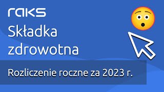 Rozliczenie składki zdrowotnej za 2023 rok Co musisz wiedzieć [upl. by Erikson595]