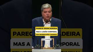 PARECE BRINCADEIRA MAS A LESÃO CORPORAL TEM REPERCUSÃO CRIMINAL [upl. by Boris]