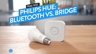 Philips Hue Bluetooth vs Bridge [upl. by Madda]