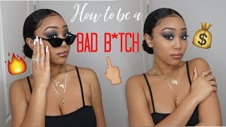 HOW TO BE A BAD BTCH  Advice on Improving Your Confidence [upl. by Joses196]