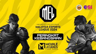 MLBB MEL24 KEBANGSAAN  HARI KETIGA MINGGU KETIGA [upl. by Edobalo]