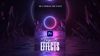 Top 5 Creative Effects in Premiere Pro [upl. by Eiclehc]