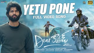 Yetu Pone 4K Video Song  Dear Comrade  Vijay Deverakonda Rashmika Mandanna  Bharat Kamma [upl. by Anitnuahs]