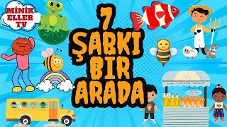 7 ŞARKI BİR ARADA  EĞİTİCİ ÇOCUK ŞARKILARI MİNİK ELLER TVçocukşarkılarıbebekşarkılarıçizgifilm [upl. by Grier767]