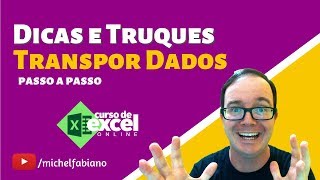 Dicas e Truques para Excel  Transpor Dados no Excel [upl. by Snave681]