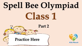 Spell Bee Olympiad for class 1 Spell Bee Olympiad Part 2  Practice English for class 1 [upl. by Jarin]