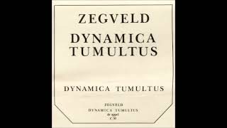 Zegveld  Dynamica Tumultus [upl. by Burack]