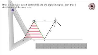 Draw a rhombus of sides 6cm and one angle 60 degree draw a right triangle of the same area std9 [upl. by Spain]