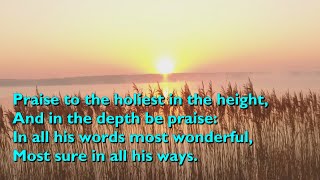 Praise to the Holiest in the Height Tune Gerontius  7vv with lyrics for congregations [upl. by Ogirdor]