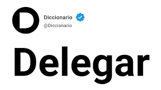 Delegar Significado En Español [upl. by Ilyah719]