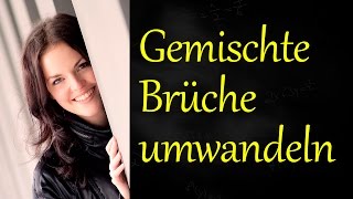 Gemischte Brüche umwandeln Brüche in gemischte Zahlen umwandeln [upl. by Huldah]