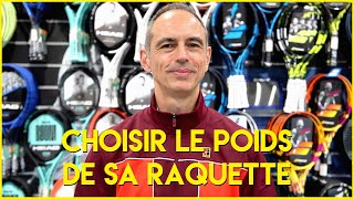 COMMENT CHOISIR LE POIDS DE SA RAQUETTE DE TENNIS  SPORTSYSTEM [upl. by Airetnohs]