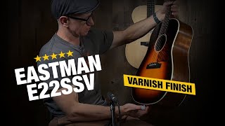 Eastman E22SSV – Incredible Varnish Finish [upl. by Anawit520]