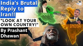 Indias Brutal Reply to Iran  LOOK AT YOUR OWN COUNTRY IRAN  Will Iran hit back [upl. by Delisle]