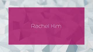 Rachel Kim  appearance [upl. by Arondell]