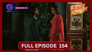 Deewani  Full Episode 154  12 Sept 2024  दीवानी  Dangal TV [upl. by Gnouhk]