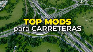 Top Mods para CARRETERAS para CITIES SKYLINES 2023 [upl. by Bradan]