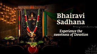 Bhairavi Sadhana 2023 [upl. by Fennell655]