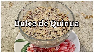 Dulce de Quinua  Delicioso y Facil de Preparar [upl. by Radley]