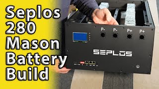 Seplos 280 Mason DIY Kit Battery Build [upl. by Cinimod577]