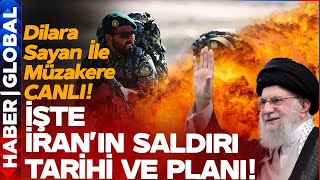 CANLI  İranın İsraile Yönelik Büyük Saldırısının Tarihi Deşifre Oldu Dilara Sayan İle Müzakere [upl. by Hubie]