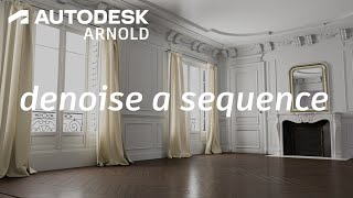 Arnold Tutorial  Denoising a sequence of images Arnold 71 [upl. by Euqcaj]