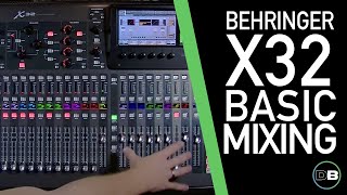 Behringer X32  Basic Mixing 1011  Intro amp Layout [upl. by Eladnek]